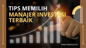 Tips Memilih Manajer Investasi Reksadana Terbaik Panduan Komprehensif Untuk Investor Cerdas